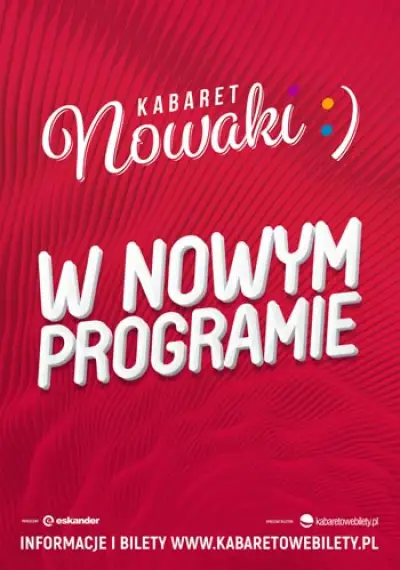 Kabaret Nowaki - Nowy Program