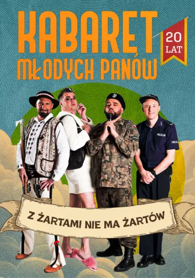 Kabaret Młodych Panów - Z żartami nie ma żartów - 20 lecie